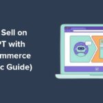 How to Sell on ChatGPT with WooCommerce (Agentic Guide)